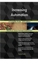 Increasing Automation A Complete Guide - 2019 Edition