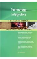Technology Integrators A Complete Guide - 2020 Edition