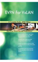 EVPN For VxLAN A Complete Guide - 2020 Edition