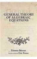 General Theory of Algebraic Equations