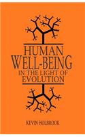 Human Well-Being in the Light of Evolution