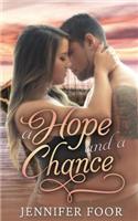 Hope and a Chance