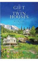 The Gift of the Twin Houses