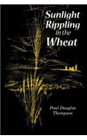 Sunlight Rippling in the Wheat