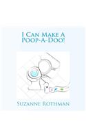 I Can Make A Poop-A-Doo!