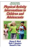 Physical Activity Interventions in Children and Adolescents