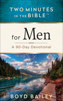 Two Minutes in the Bible for Men: A 90-Day Devotional(Two Minutes in the Bible)