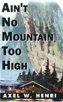 Ain't No Mountain Too High