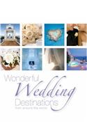 Wonderful Wedding Destinations: From Around the World