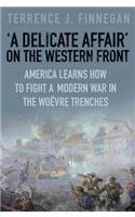 Delicate Affair on the Western Front