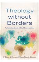 Theology without Borders – An Introduction to Global Conversations