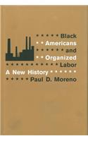 Black Americans and Organized Labor