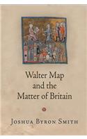 Walter Map and the Matter of Britain