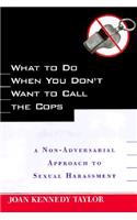 What to Do When You Don't Want to Call the Cops