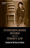 Standards-Based Reform and the Poverty Gap