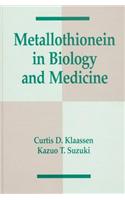 Metallothionein in Biology and Medicine