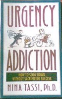 Urgency Addiction