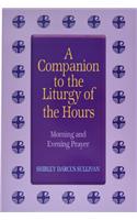 Companion to the Liturgy of the Hours