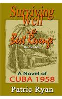 Surviving Well Is The Best Revenge