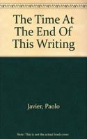 Time at the End of This Writing