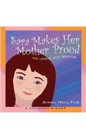 Sara Makes Her Mother Proud and Learns Good Behavior
