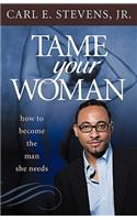 Tame Your Woman