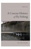 Concise History of Fly Fishing