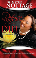 I Refuse To Die