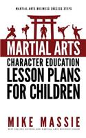 Martial Arts Character Education Lesson Plans for Children