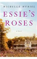 Essie's Roses