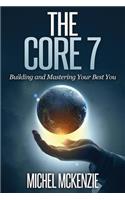 The CORE7