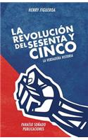 revolucion del sesenta y cinco