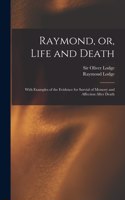 Raymond, or, Life and Death