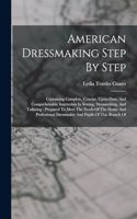 American Dressmaking Step By Step