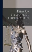 Essai Sur L'histoire Du Droit Naturel
