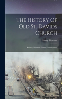 History Of Old St. Davids Church