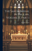 Sarum Missal In English, Volume 11, Part 1