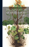 Population of an Old Pear-Tree; Or, Stories of Insect Life