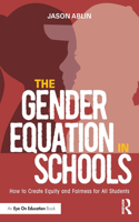 The Gender Equation in Schools