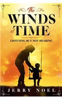 The Winds of Time: Listening But Not Hearing