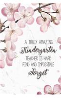 A Truly Amazing Kindergarten Teacher Is Hard To Find And Impossible To Forget