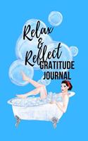 Relax & Reflect: Gratitude Journal for self help 100 undated lined pages to write your thoughts. Promotes positive vibes and anti stress.