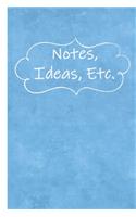 Notes, Ideas, Etc.: A Companion Notebook for The ADD ADHD Planner for Students 6x9 Baby Blue Chalkboard Textured Cover