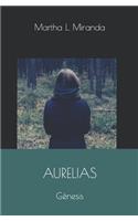 Aurelias: Génesis