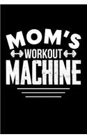 Mom's Workout Machine: Blank Lined Journal