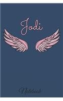Jodi Notebook: A beautiful personalized angel wings soft cover notebook with 100 lined pages in 6x9 inch format. Personal Diary Personalized Journal Customized Jou