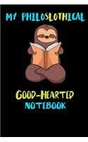 My Philoslothical Good-Hearted Notebook