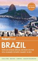 Fodor's Brazil: With an 8-Page Special Section on the 2016 Summer Olympic Games in Rio