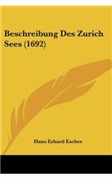 Beschreibung Des Zurich Sees (1692): (German)