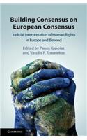 Building Consensus on European Consensus